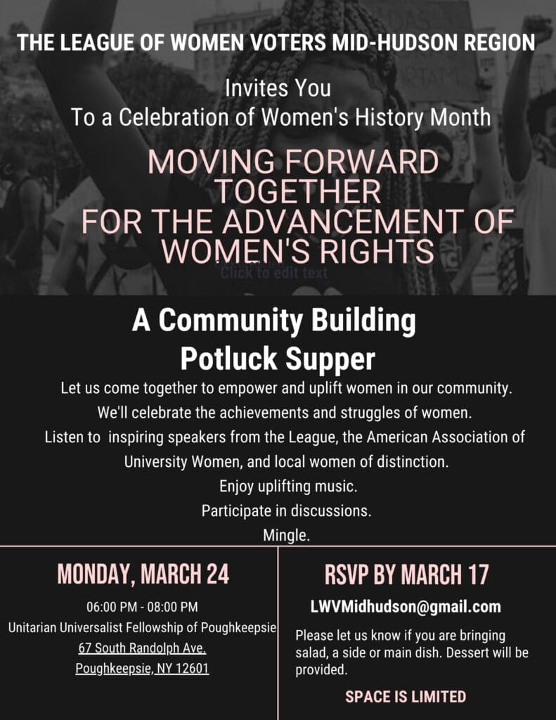 Flyer for a potluck supper by the League of Women Voters Mid-Hudson Region on March 24, 6-8 PM, at Unitarian Universalist Fellowship, Poughkeepsie. RSVP by March 17. Includes guest speakers.