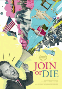 A man shouts into a megaphone as historical and cultural images burst out; text reads "JOIN or DIE" in large letters on a colorful background.