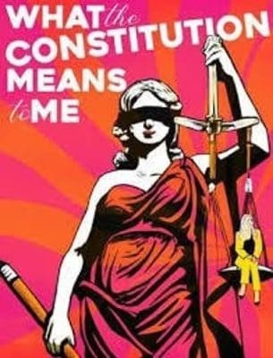 An illustration features Lady Justice blindfolded, holding scales and a sword, against a radiant red and orange background. Text at the top reads: "What the Constitution Means to Me.